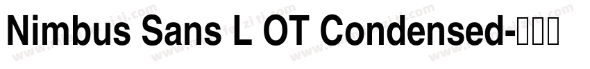 Nimbus Sans L OT Condensed字体转换